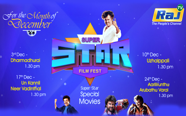 Raj TV celebrates Rajini’s birth month of December with Super Star Film Fest