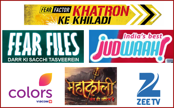 Colors upbeat with Fear Factor and Mahakali; Zee TV contended with Fear Files and Judhwaah