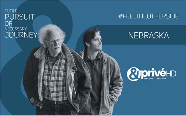 &Privé HD to premiere the black and white road comedy ‘Nebraska’ on April 7