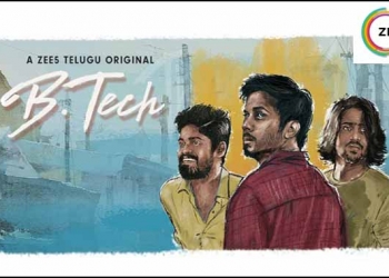 ZEE5 launches its third Telugu original –B.Tech on Nov 15