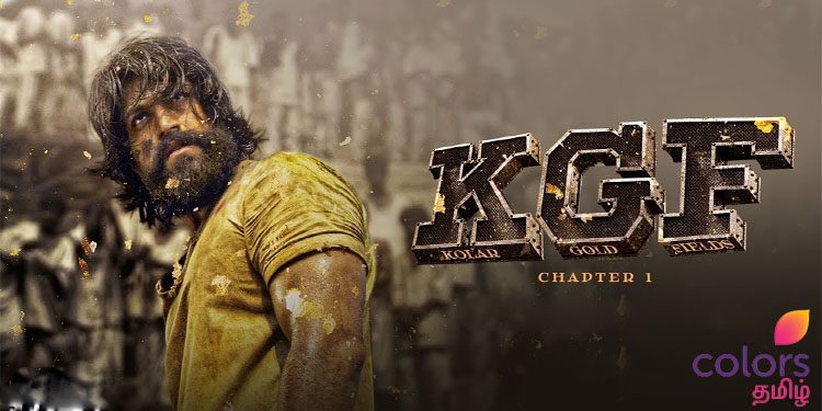 Colors Tamil secures rights for world television premiere of Tamil blockbuster K.G.F on 7th April