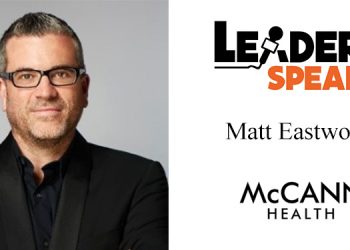 Leaderspeak with Matt Eastwood, Global Chief Creative Officer, McCan Health.