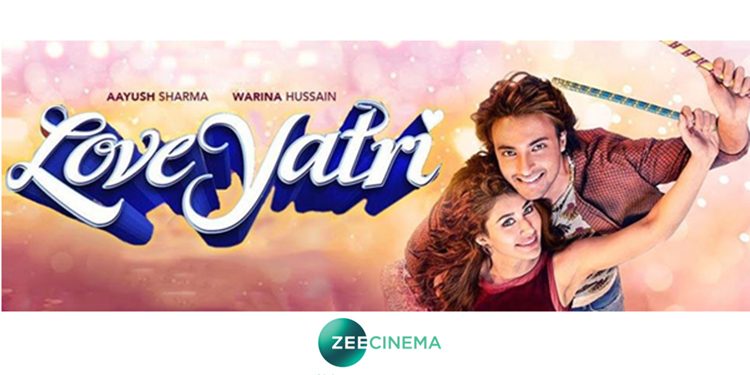 Zee Cinema to air musical romantic drama LoveYatri on 27th April