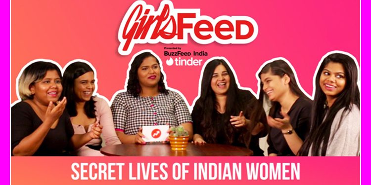 Tinder and BuzzFeed India launch GirlsFeed; Highlights the ups and downs of being an Indian woman