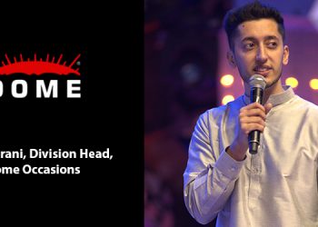 Weddings with the Millennial Spin: Alim Morani, Division Head, Dome Occasions