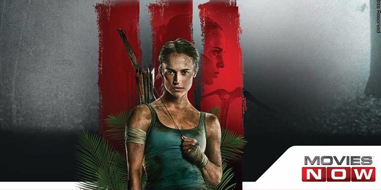 Movies Now to premiere Alicia Vikander’s Action- Adventure ‘Tomb Raider’ on 18th May