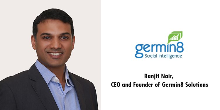 The Challenges in Running a Successful Influencer Campaign: Ranjit Nair, CEO and Founder of Germin8 Solutions. 