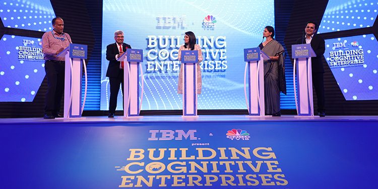 CNBC-TV18 in association with IBM organizes ‘Building Cognitive Enterprises’ with eminent speakers from Tata Steel and Aditya Birla