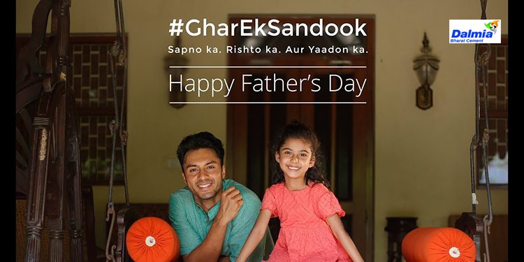 Dalmia Cement Releases a Heart-Warming Campaign #Ghareksandook this Father’s Day