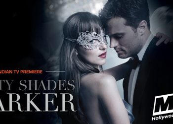 ‘50 Shades Darker’ marks its Indian Television Premiere on MNX