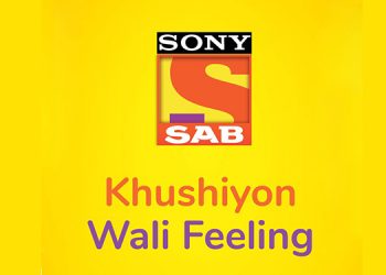 Sony SAB refreshes brand philosophy; Unveils new campaign to showcase tagline ‘KhushiyonWali Feeling’