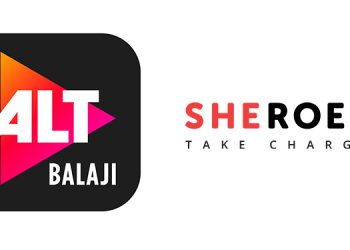 ALTBalaji Partners With Sheroes, Engages Deeper With Women Content Consumers