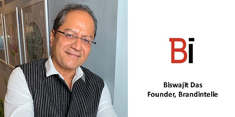 Traditional Brands Must Spawn Digital Avatars: Biswajit Das, Founder, Brandintelle