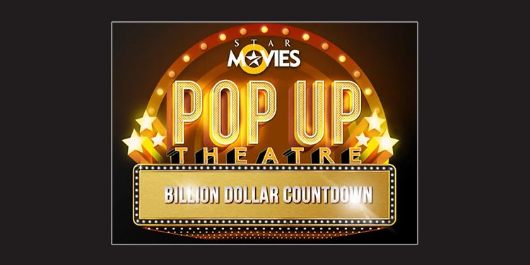 Star Movies Celebrates Box Office Successes with The Billion Dollar Countdown Pop-Up Theatre