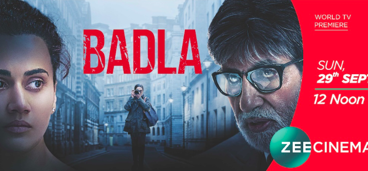 Zee Cinema to air World Television Premiere ‘Badla’ on 29th September