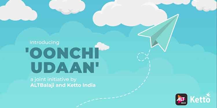 ALTBalaji Collaborates With Ketto India; Launches #Oonchiudaan