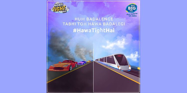 BIG FM launches ‘HawaTight Hai’ campaign in a bid to reduce extreme levels of pollution across Mumbai and Delhi