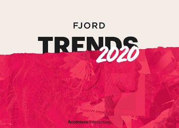 Organizations Must Rethink their Fundamentals, Reveals New Fjord Trends Report from Accenture Interactive