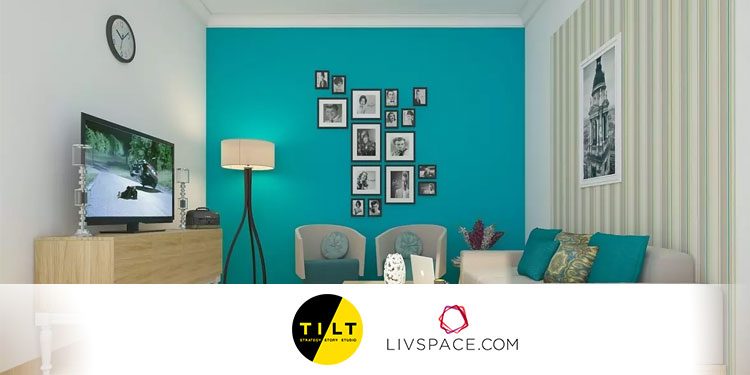 Tilt Brand Solutions bags Strategy and Creative duties for Livspace