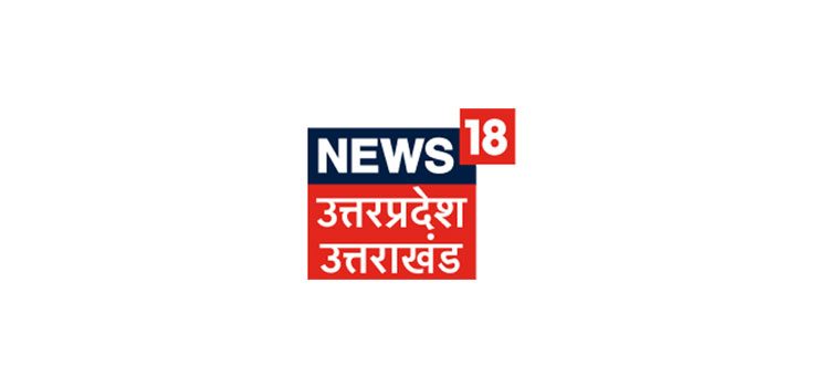 Second edition of News18 Uttar Pradesh –Uttarakhand's 'Rising Uttar Pradesh' to be held in Lucknow
