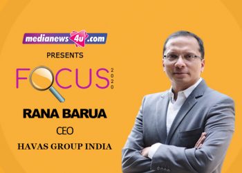 Leverage the Havas – Vivendi differentiator will be a key area of Focus in 2020: Rana Barua