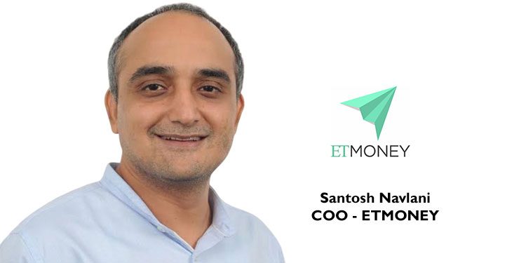 We enjoy the trust, credibility and expertise - the key brand attributes that ET brings to ETMONEY: Santosh Navlani, COO - ETMONEY