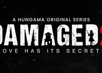 Hungama Play’s original show, ‘Damaged 2’, receives over 43.2 million episodic views in 30 days