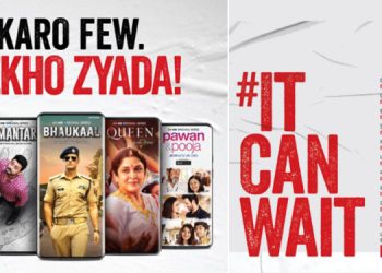#ItCanWait Reinforces MX Player – Karo Few, Dekho Zyaada Advocates the brand