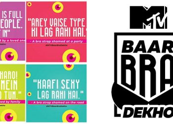This Women’s Day, MTV slams strap shamers with its unique campaign- Baar Bra Dekho