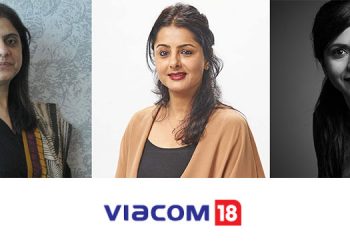 Women at Viacom18: Nina Elavia Jaipuria, Sapangeet Rajwant and Sonia Huria
