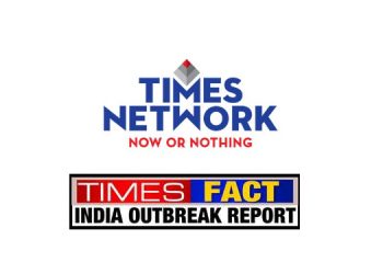 Times Network unveils Times Fact India Outbreak Report; analyses the national impact of COVID -19