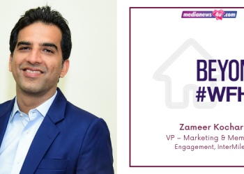 I have decided to focus on solutions in hand instead of fretting over the situation: Zameer Kochar in Beyond #WFH