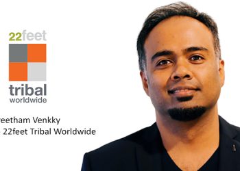 Honest effort, continued support and pro-activeness from the teams have ensured that we haven’t lost any clients due to COVID-19: Preetham Venkky, 22feet Tribal Worldwide