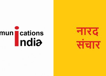 Communications India has launched a new forum, named after Devrishi Narad