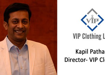 We need to reinforce brand trust with customers in Post-Covid scenario: Kapil Pathare, Director, VIP Clothing