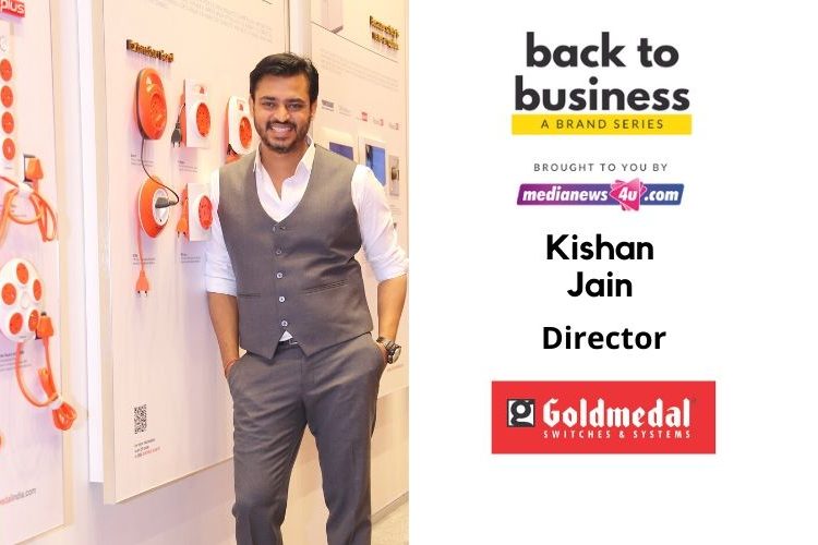 Focus on developing new product portfolios and services: Kishan Jain, Goldmedal Electricals