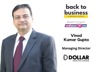 Despite the lockdown, we opted for 360 degree approach and clubbed OOH campaigns as well: Vinod Kumar Gupta, Dollar Industries
