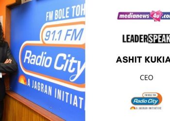 Content is of utmost importance in our industry, we need to create more original content to seamlessly engage our audience: Ashit Kukian, CEO, Radio City