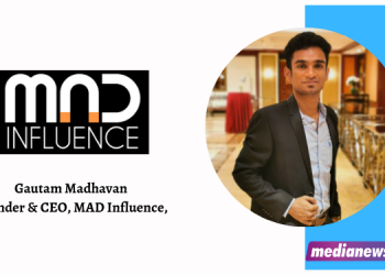 We are looking forward to a positive growth for MAD Influence for the next financial year: Gautam Madhavan, MAD Influence