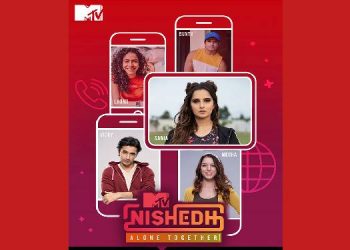 Viacom18 and MTV Staying Alive Foundation launches MTV Nishedh Alone Together