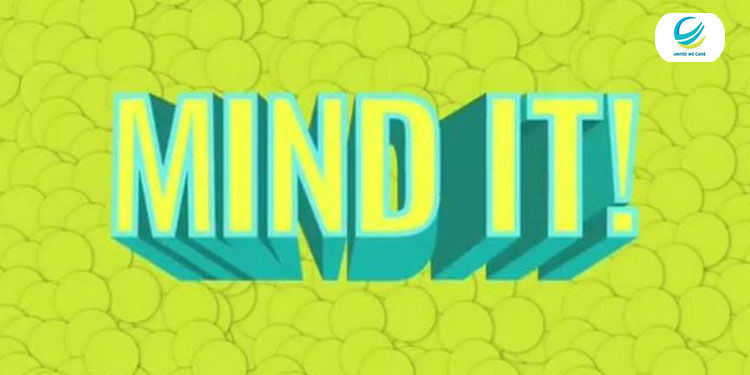 #MindIt says United We Care in its recent campaign busting misconceptions around mental health issues