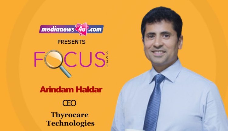 Thyrocare’s Learning in 2020 fuelling a renewed focus in 2021: Arindam Haldar