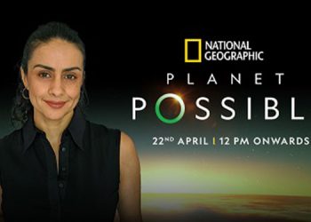 National Geographic in India, with Gul Panag, brings stories of hope and change this Earth Day through Planet Possible