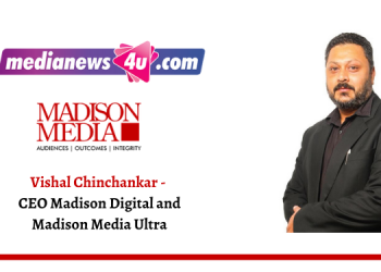 We at Madison build our own proprietary tool on probabilistic modelling to get the right measures: Vishal Chinchankar- Madison Digital and Madison Media Ultra