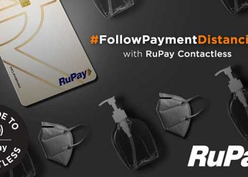 NPCI urges citizens to #FollowPaymentDistancing with RuPay Contactless in latest campaign