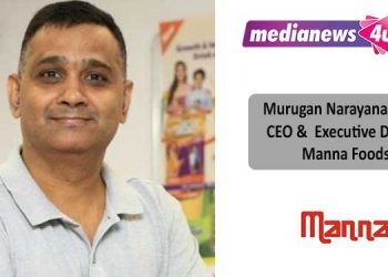 Television and social media platforms are the most preferred media mix for Manna Foods: Murugan Narayanaswamy, CEO