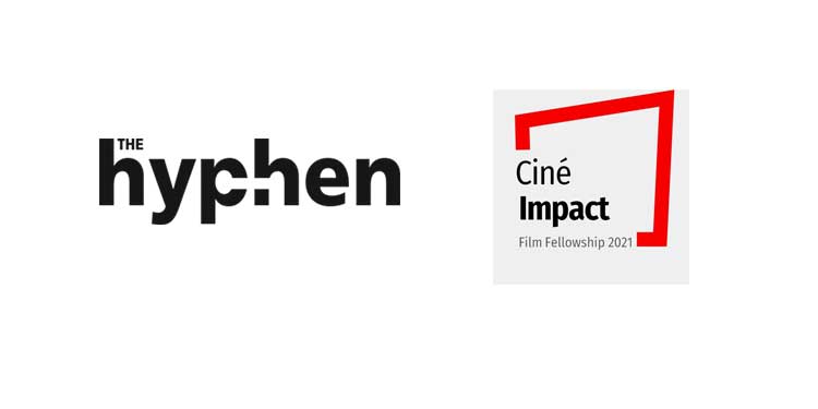 The Hyphen Announces 'Cine Impact Film Fellowship' for Young Filmmakers