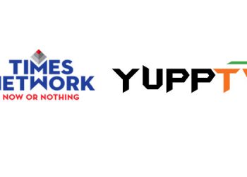 Times Network partners Yupp TV to launch Times Now Navbharat and ET NOW Swadesh in US, Canada and key international markets