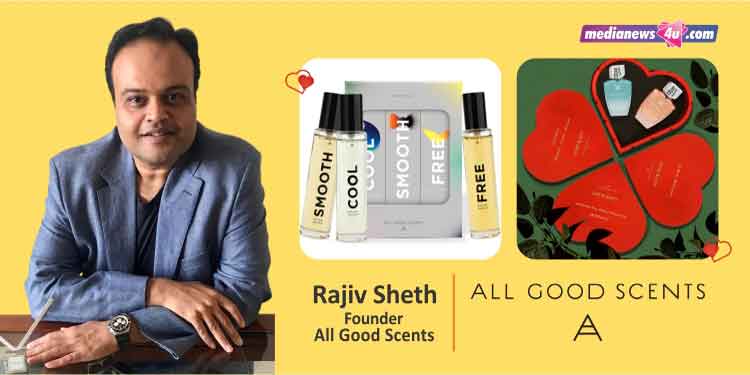 All Good Scents as a brand is looking to continue our efforts in sustainability, while launching new fragrances: Rajiv Sheth, All Good Scents