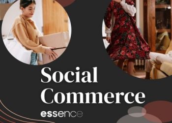 Essence report helps brands unlock potential of social commerce